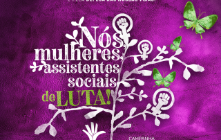 Card com fundo roxo traz mensagem de luta para o Serviço Social e, ao centro, o selo da campanha Nós, Mulheres, Assistentes Sociais de Luta