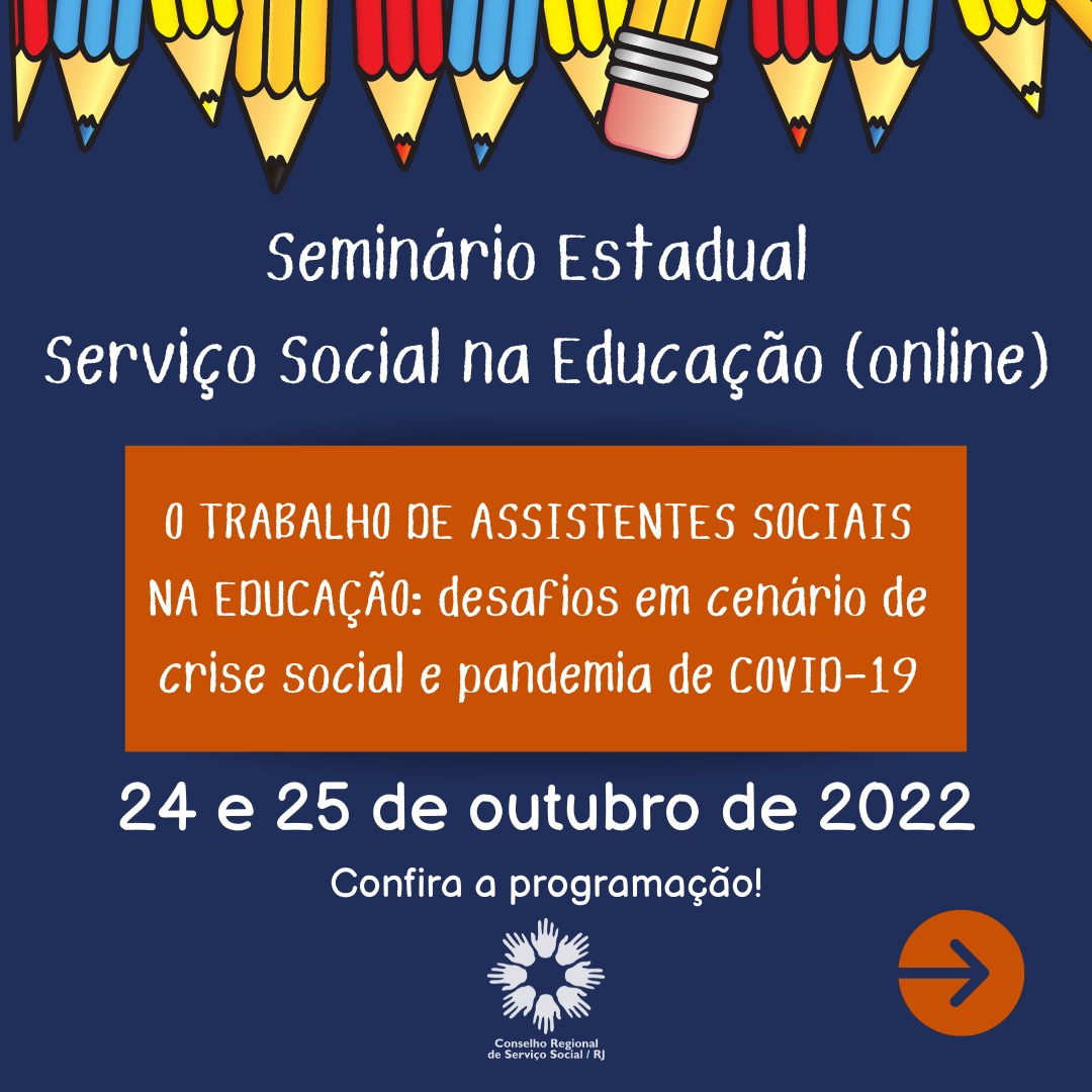 SEMINÁRIO ESTADUAL SERVIÇO SOCIAL: NECESSÁRIO PARA O BRASIL