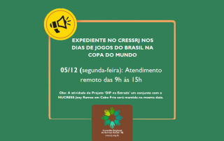 Cartaz padrão de avisos do CRESSRJ, com bordas verdes e informações sobre o funcionamento do CRESSRJ nos dias de jogos do Brasil na Copa do Mundo.