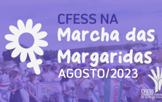 Card em cor roxa monstra fotos de mulheres na Marcha da Margarida em Brasília em marca d'água. Sobre a imagem, há o seguinte texto: "CFESS na Marcha das Margaridas Agosto 2023".