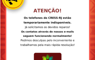 Cartaz padrão de avisos do CRESS-RJ, com bordas em tom de vermelho, com algumas listras em outro tom de vermelho mais claro. No canto superior da imagem, na esquerda, há um megafone, em um círculo amarelo.