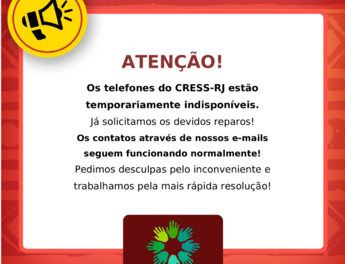 Telefones do CRESS-RJ estão temporariamente indisponíveis