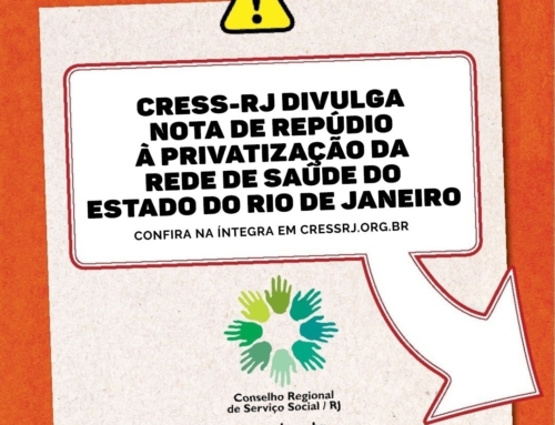 CRESS-RJ divulga Nota de Repúdio à privatização da rede de saúde do Estado do Rio de Janeiro