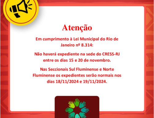 Atendimento na sede do CRESS-RJ entre os dias 15 e 20 de novembro será suspenso