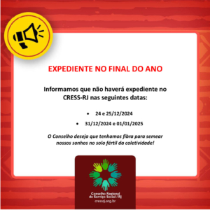 #descriçãodaimagem Card comum de informe com destaque em tons de vermelho nas bordas, megafone preto dentro de círculo amarelo, indicando emissão de mensagem. Logo do CRESS-RJ na parte central inferior e mensagem como no texto acima em destaque no centro, em fundo branco.