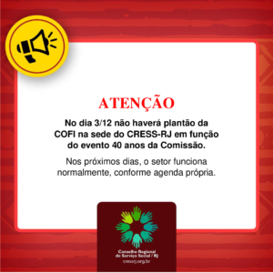 Card comum de informa com destaque em tons de vermelho nas bordas, megafone preto dentro de círculo amarelo, indicando emissão de mensagem. Logo do CRESS-RJ na parte central inferior e mensagem como no texto acima em destaque no centro, em fundo branco.