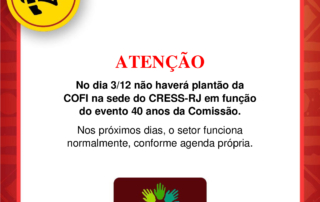 Card comum de informa com destaque em tons de vermelho nas bordas, megafone preto dentro de círculo amarelo, indicando emissão de mensagem. Logo do CRESS-RJ na parte central inferior e mensagem como no texto acima em destaque no centro, em fundo branco.